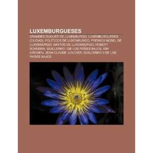  Luxemburgueses: Grandes Duques de Luxemburgo 