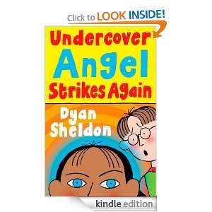 Undercover Angel Strikes Again Dyan Sheldon  Kindle Store