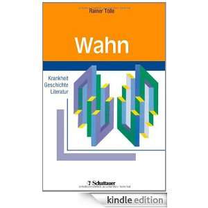 Wahn. Krankheit, Geschichte, Literatur (German Edition) Rainer Tölle 