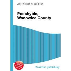  Podchybie, Wadowice County Ronald Cohn Jesse Russell 