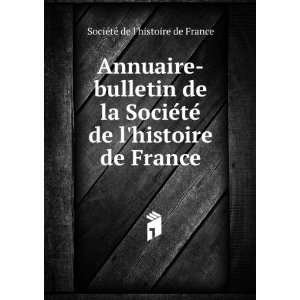   histoire de France. 1912 SociÃ©tÃ© de lhistoire de France Books