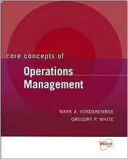 Core Concepts of Operations Management, (0471466042), Mark A 