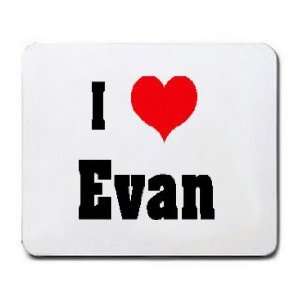  I Love/Heart Evan Mousepad