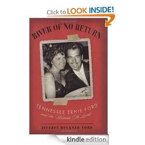  Tennessee Ernie Ford and the Woman He Loved Jeffrey Buckner Ford 