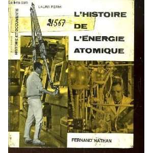  Lhistoire de lenergie atomique Fermi Laura Books