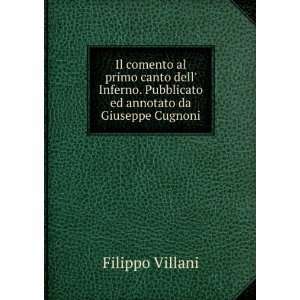   . Pubblicato ed annotato da Giuseppe Cugnoni Filippo Villani Books