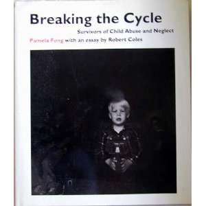   the cycle survivors of child abuse and neglect Pamela Fong Books