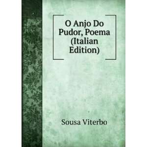  O Anjo Do Pudor, Poema (Italian Edition) Sousa Viterbo 