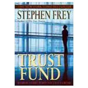  Trust Fund (9780345428301) Stephen Frey Books