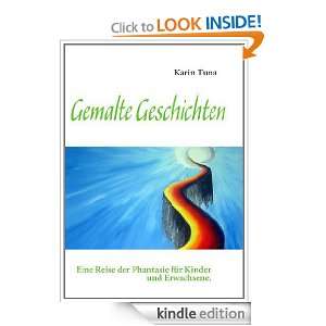 Gemalte Geschichten Eine Reise der Phantasie (German Edition) Karin 