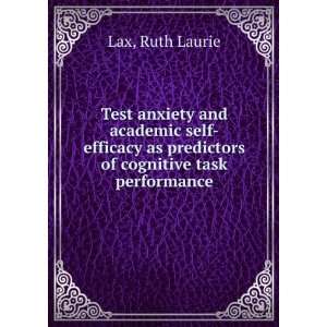  Test anxiety and academic self efficacy as predictors of 