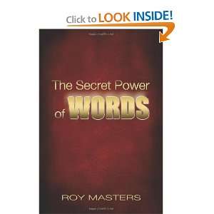  The Secret Power of WORDS [Paperback] Roy Masters Books