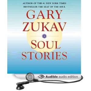  Soul Stories (Audible Audio Edition) Gary Zukav Books