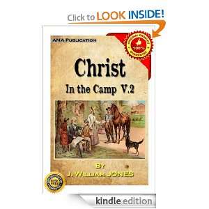 Christ in the Camp; Or, Religion in Lees Army Vol.2: J. William Jones 