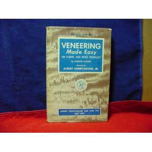  Veneering Made Easy Albert Constantine Books