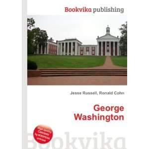  George Washington: Ronald Cohn Jesse Russell: Books