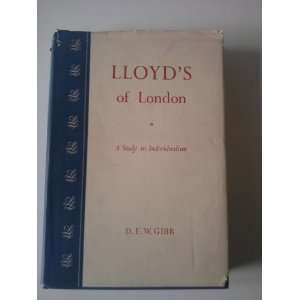  LLOYDS OF LONDON D E W GIBB Books