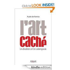 art caché (ED ORGANISATION) (French Edition) Aude De Kerros 