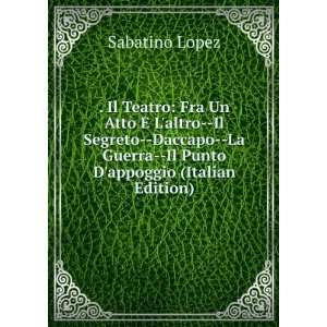   Punto Dappoggio (Italian Edition) Sabatino Lopez  Books