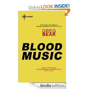 Blood Music (Gollancz S.F.) Greg Bear  Kindle Store