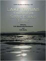 Lake Basins Through Space and Time, (0891810528), American Association 