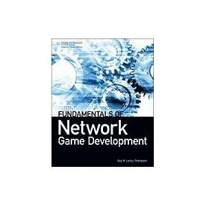  Fundamentals of Network Game Development Guy WLecky 