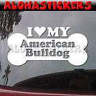 LOVE MY AMERICAN BULLDOG Dog Breed Decal Sticker DG44