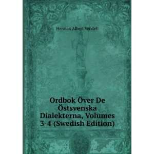  Ordbok Ã ver De Ã stsvenska Dialekterna, Volumes 3 4 (Swedish 
