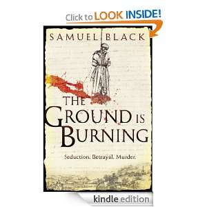 The Ground is Burning Samuel Black  Kindle Store