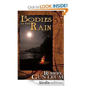 Bodies in the Rain: Robert Guntrum:  Kindle Store