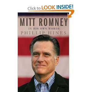    Mitt Romney in His Own Words [Paperback] Phillip Hines Books