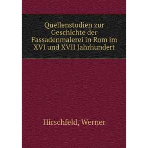   in Rom im XVI und XVII Jahrhundert: Werner Hirschfeld: Books