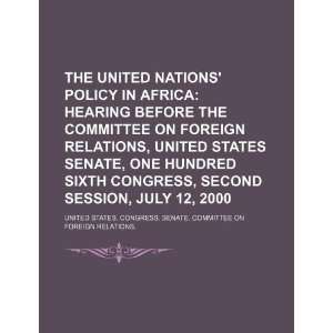   on Foreign Relations, United States Senate, One Hundred Sixth Congress