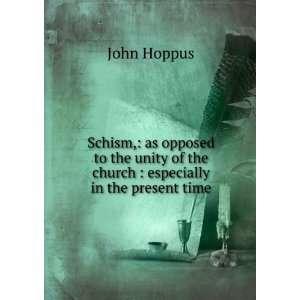   of the church  especially in the present time John Hoppus Books