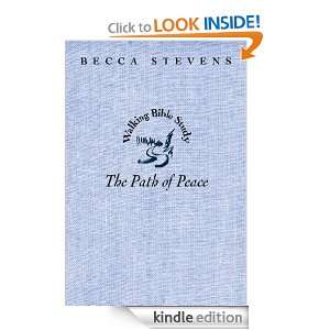 Walking Bible Study: The Path of Peace (Walking Bible Studies): Becca 