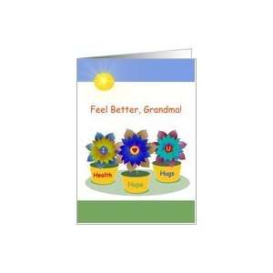 Feel Better,Grandma, Three Planters, Health,Hope and Hugs Card
