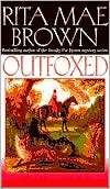 Outfoxed (Foxhunting Series #1) Rita Mae Brown