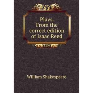  correct edition of Isaac Reed William Shakespeare  Books