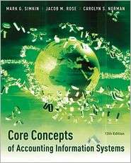 Core Concepts of Accounting Information Systems, 12th Edition 