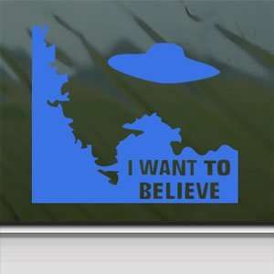  I WANT TO BELIEVE Alien UFO X Files Blue Decal Car Blue 