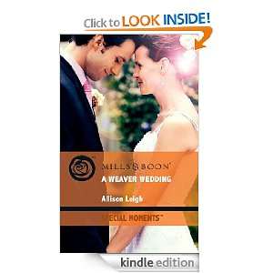  A Weaver Wedding (Special Moments) eBook Allison Leigh 