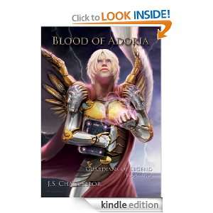 Blood of Adoria (Guardians of Legend) J. S. Chancellor  