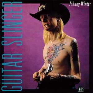  Guitar Slinger Johnny Winter Music