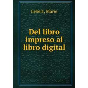  Del libro impreso al libro digital: Marie Lebert: Books