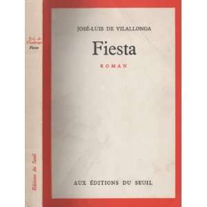  Fiesta Jose Luis De Vilallonga Books