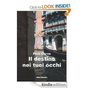 Il destino nei tuoi occhi (Italian Edition): Pino Corva:  