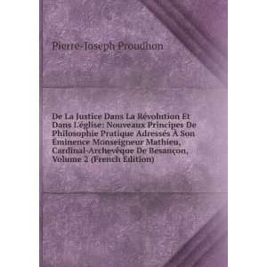   BesanÃ§on, Volume 2 (French Edition) Pierre Joseph Proudhon Books