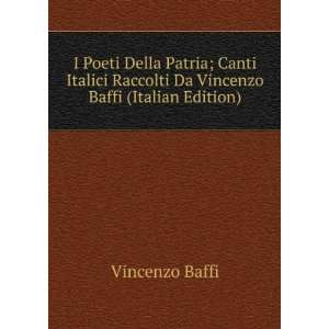   Raccolti Da Vincenzo Baffi (Italian Edition) Vincenzo Baffi Books