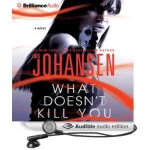  What Doesnt Kill You A Novel (Audible Audio Edition 