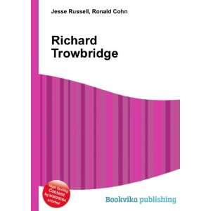  Richard Trowbridge Ronald Cohn Jesse Russell Books